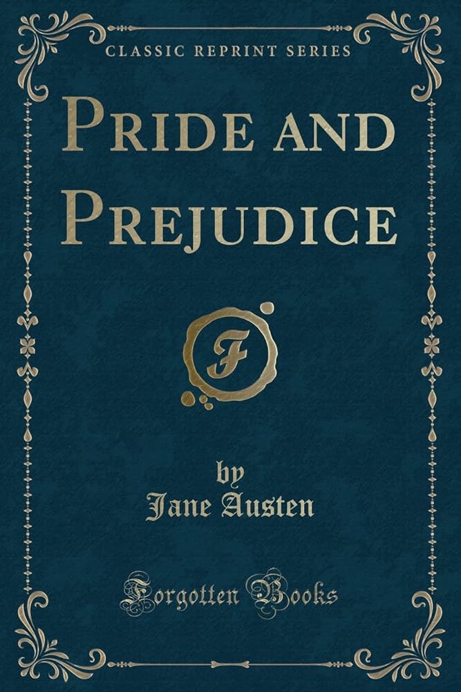Pride and Prejudice (Classic Reprint): Jane Austen: 9781330916056:  Amazon.com: Books